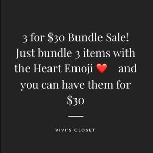 3/$30 sale!!! Just like & bundle 3 items for $30